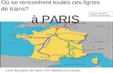 Carte des lignes des trains TGV réalisées et en projet. Où se rencontrent toutes ces lignes de trains? à PARIS Raffaele GHILBERTI Académie de Montpellier.