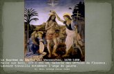 Le Baptème du Christ par Verrocchio, 1470-1480, : huile sur bois, 177 × 151 cm, Galerie des Offices de Florence. Léonard travailla notamment lange de gauche.