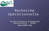 Recherche Opérationnelle Société Française de Recherche Opérationnelle : ROADEF