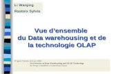 1 Vue densemble du Data warehousing et de la technologie OLAP Daprès larticle écrit en 1996 : An Overview of Data Warehousing and OLAP Technology de Surajit.