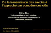 De la transmission des savoirs à lapproche par compétences clés Olivier Rey Veille scientifique et technologique Institut national de recherche pédagogique.