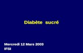 Diabète sucré Mercredi 12 Mars 2003 IFSI. Définition : Etat dhyperglycémie chronique relevant de facteurs génétiques et exogènes agissant souvent.