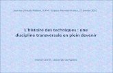 Journée détude Poitiers, IUFM – Espace Mendes-France, 27 janvier 2010 Lhistoire des techniques : une discipline transversale en plein devenir Michel COTTE,