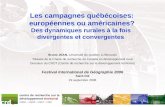 Centre de recherche sur le développement territorial UQAC – UQAR – UQAT – UQO Les campagnes québécoises: européennes ou américaines? Des dynamiques rurales.