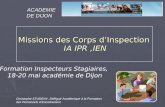 Formation Inspecteurs Stagiaires, 18-20 mai académie de Dijon Christophe STUDENY, Délégué Académique à la Formation des Personnels dEncadrement ACADEMIE.