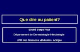 Que dire au patient? Eholié Serge Paul Département de Dermatologie-Infectiologie UFR des Sciences Médicales, Abidjan.