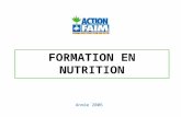 FORMATION EN NUTRITION Année 2006. OBJECTIFS Acquérir des connaissances de base sur lalimentation Connaître les impacts et effets des aliments sur lorganisme.