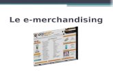 Le e-merchandising. 1 DEFINITION 2 LES ENJEUX DU E-MERCHANDISING 3 CREATION ET OPTIMISATION DE FICHES PRODUIT 4 LES OUTILS DU E-MERCHANDISING 5 LES TECHNIQUES.