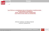 Université Paul Sabatier - Toulouse 3 TICE IUT A – TICE – 21 Avril 2009 – N° 1 Les TICE en complément de la formation traditionnelle La formation à distance.