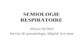 SEMIOLOGIE RESPIRATOIRE Hilario NUNES Service de pneumologie, Hôpital Avicenne.
