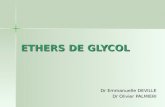 ETHERS DE GLYCOL Dr Emmanuelle DEVILLE Dr Olivier PALMIERI.