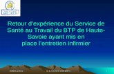 SMTDS 22/06/12Dr B. CHANUT ASMTBTP741 Retour dexpérience du Service de Santé au Travail du BTP de Haute- Savoie ayant mis en place lentretien infirmier.