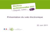 Présentation du vote électronique. Elections 2011 Elections 2011 Réunion du 22 juin 2011 I- Les textes II - Le calendrier III- Les listes électorales.