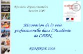 1 Rénovation de la voie professionnelle dans lAcadémie de CAEN RENTREE 2009 Réunions départementales Janvier 2009.