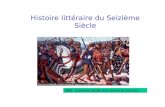 Histoire littéraire du Seizième Siècle 1453 : la dernière bataille de la Guerre de Cent Ans.