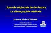 Journée régionale Ile-de-France La démographie médicale ______________________________ Journée régionale Ile-de-France La démographie médicale ______________________________.