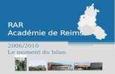 RAR Académie de Reims 2006/2010 Le moment du bilan.