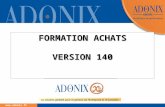 Www.adonix.fr La solution globale pour la gestion de l'entreprise et l'e-business FORMATION ACHATS VERSION 140.