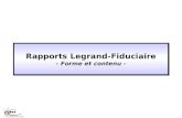 Rapports Legrand-Fiduciaire - Forme et contenu - Rapports Legrand-Fiduciaire - Forme et contenu