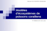 Modèles décosystèmes de poissons coralliens P. Rabbat & M. de Lara Réunion ACI MOOREA 05/06/2004.