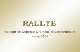 RALLYE Assemblée Générale Ordinaire et Extraordinaire 4 juin 2008.