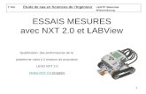 1 ESSAIS MESURES avec NXT 2.0 et LABView Qualification des performances de la plateforme robot à 2 moteurs de propulsion LEGO NXT 2.0 Notice NXT 2.0Notice.