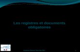 1 Les registres et documents obligatoires Académie Orléans-Tours Mai 2013.