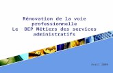 LOGO Rénovation de la voie professionnelle Le BEP Métiers des services administratifs Avril 2009.