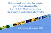 LOGO Rénovation de la voie professionnelle Le BEP Métiers des services administratifs B.O. n°9 du 15 octobre 2009.