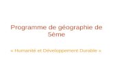 Programme de géographie de 5ème « Humanité et Développement Durable »