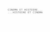 CINEMA ET HISTOIRE......HISTOIRE ET CINEMA. Dès les origines, le cinéma s'est intéressé à l'histoire... L'assassinat du duc de Guise, (1908) L'affaire.