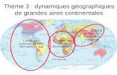 Thème 3 : dynamiques géographiques de grandes aires continentales LAmérique : puissance du Nord, affirmation du Sud LAfrique : les défis du développement.