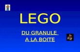 LEGO DU GRANULE A LA BOITE. Historique La marque Lego a été créée en 1932 par Ole Kirk Christiansen En 1949, il invente les briques à plots et en 1961.