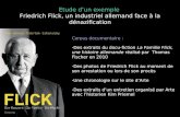 Etude dun exemple Friedrich Flick, un industriel allemand face à la dénazification Corpus documentaire : -Des extraits du docu-fiction La Famille Flick,