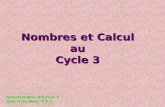 Nombres et Calcul au Cycle 3 Circonscription dEvreux V Jean–Yves Mary / C.P.C.