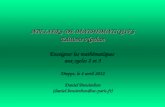 ATELIERS DE MATHEMATIQUES Editions Nathan Enseigner les mathématiques aux cycles 2 et 3 Dieppe, le 4 avril 2012 Daniel Bensimhon (daniel.bensimhon@ac-paris.fr)