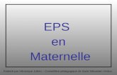 EPS en Maternelle Elaboré par Véronique Jullien – Conseillère pédagogique de Saint Sébastien Vertou.