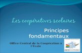 Principes fondamentaux Office Central de la Coopération à lÉcole.