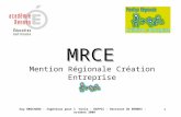 1 Mention Régionale Création Entreprise MRCE Guy BROCHARD - Ingénieur pour l école - DAFPIC - Rectorat de RENNES - octobre 2009.