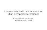 Les mutations de lespace autour dun aéroport international Lexemple du secteur de Roissy Ch De Gaulle.