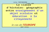 La classe dhistoire- géographie entre enseignement dun objet scolaire et éducation à la citoyenneté le cas de lEUROPE INRP ECEHG Jacky FONTANABONA 9 AVRIL.