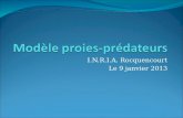 I.N.R.I.A. Rocquencourt Le 9 janvier 2013. Position du problème Le mathématicien Volterra a proposé en 1926 un modèle décrivant lévolution conjointe des.