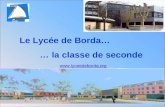 Le Lycée de Borda… … la classe de seconde .