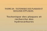 Tectonique des plaques et recherche des hydrocarbures 08/06/2011 - Lycée Champollion - Lattes.