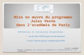 Mise en œuvre du programme Jules Verne dans lacadémie de Paris Références et ressources disponibles : * accès libre PIA/Europe et International * accès.
