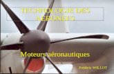 TECHNOLOGIE DES AERONEFS Moteurs aéronautiques Frédéric WILLOT.