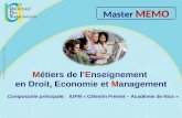 Métiers de lEnseignement en Droit, Economie et Management Composante principale: IUFM « Célestin Freinet – Académie de Nice » Master MEMO 1 Service Communication.