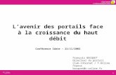 1 Lavenir des portails face à la croissance du haut débit Conférence Idate – 21/11/2003 François BOCQUET Directeur du portail Club-Internet / T-Online.