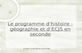 Le programme dhistoire - géographie et dECJS en seconde Liaison troisième-seconde.