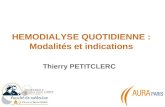 HEMODIALYSE QUOTIDIENNE : Modalités et indications Thierry PETITCLERC.